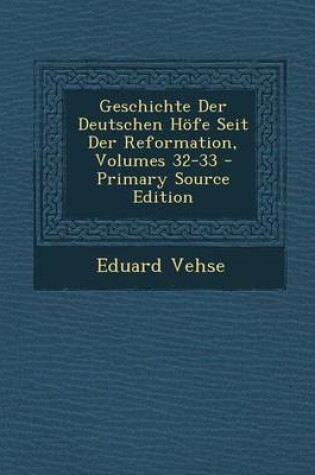 Cover of Geschichte Der Deutschen Hofe Seit Der Reformation, Volumes 32-33