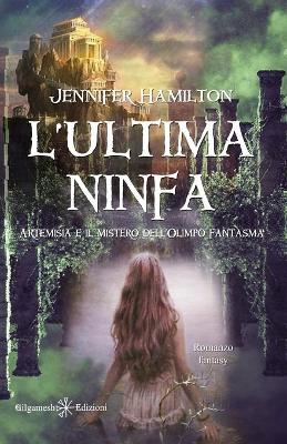 Book cover for L'ultima ninfa