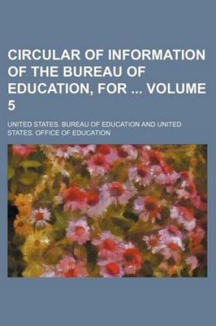 Cover of Circular of Information of the Bureau of Education, for Volume 5