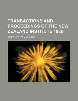 Book cover for Transactions and Proceedings of the New Zealand Institute 1886