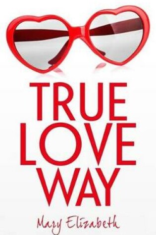 Cover of True Love Way
