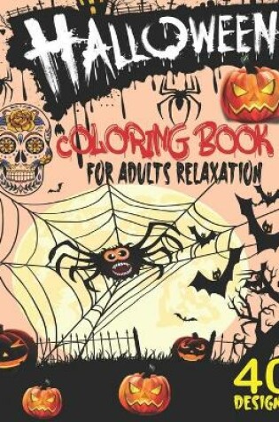 Cover of Halloween Coloring book for Adults Relaxation