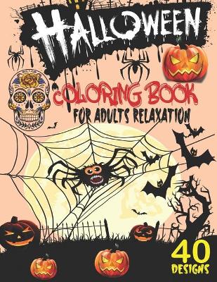 Book cover for Halloween Coloring book for Adults Relaxation