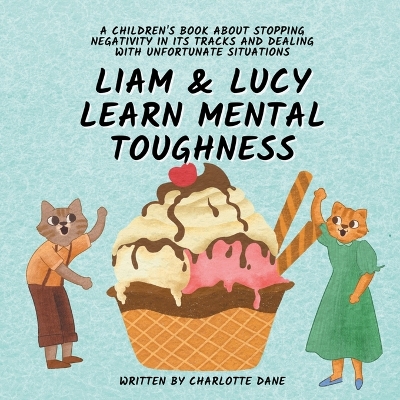 Book cover for Liam and Lucy Learn Mental Toughness