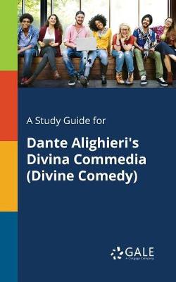 Book cover for A Study Guide for Dante Alighieri's Divina Commedia (Divine Comedy)