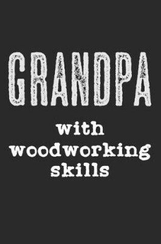 Cover of Grandpa With Woodworking Skills