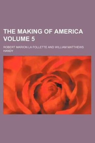 Cover of The Making of America Volume 5