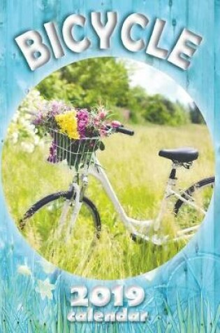 Cover of Bicycle 2019 Calendar (UK Edition)