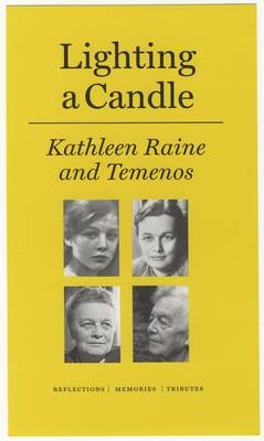 Book cover for Lighting a Candle: Kathleen Raine and Temenos