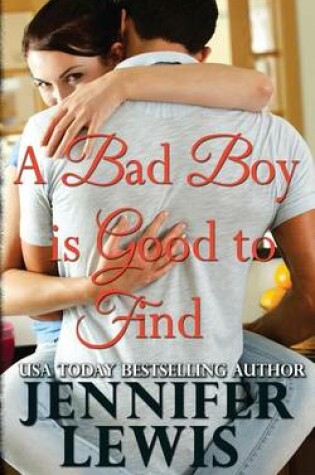 Cover of A Bad Boy is Good to Find