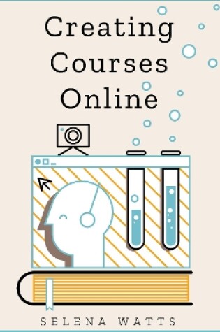 Cover of Creating Courses Online