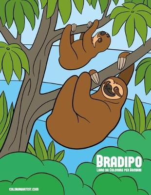 Cover of Bradipo Libro da Colorare per Bambini