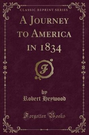 Cover of A Journey to America in 1834 (Classic Reprint)