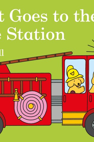 Cover of Spot Goes to the Fire Station