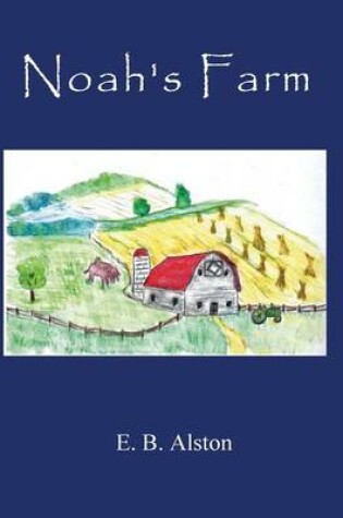 Cover of Noah's Farm