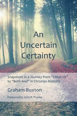 Book cover for An Uncertain Certainty