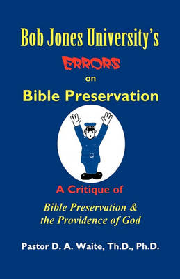 Book cover for Bob Jones University's Errors on Bible Preservation