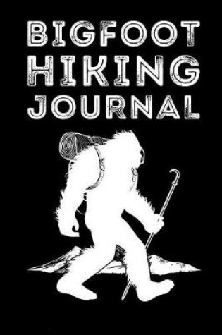 Cover of Bigfoot Hiking Journal
