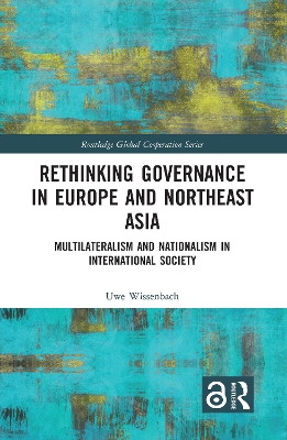 Book cover for Rethinking Governance in Europe and Northeast Asia