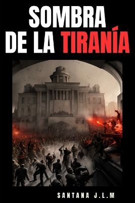 Book cover for Sombras de la tiranía