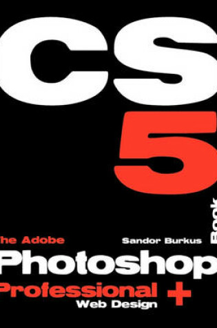 Cover of The Adobe Photoshop Cs5 Book Professional + Web Design