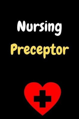 Cover of Nursing Preceptor notebook