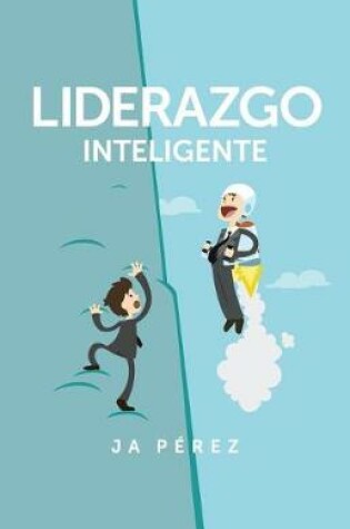 Cover of Liderazgo Inteligente