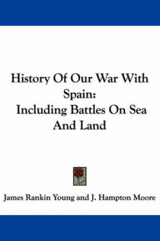 Cover of History of Our War with Spain