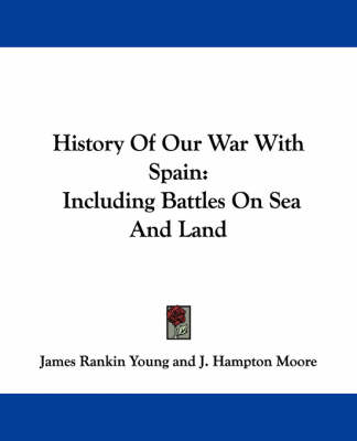 Book cover for History of Our War with Spain