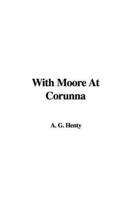 Book cover for With Moore at Corunna