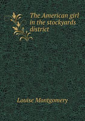 Book cover for The American Girl in the Stockyards District