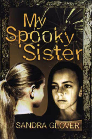 Cover of My Spooky Sister