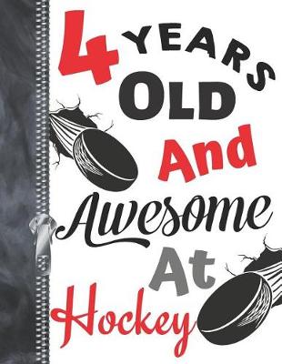 Book cover for 4 Years Old and Awesome at Hockey