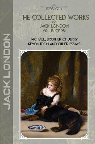 Cover of The Collected Works of Jack London, Vol. 18 (of 25)