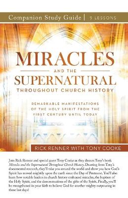 Book cover for Miracles and the Supernatural Throughout Church History Study Guide