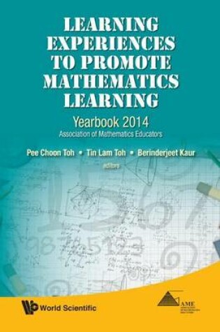 Cover of Learning Experiences to Promote Mathematics Learning: Yearbook 2014, Association of Mathematics Educators