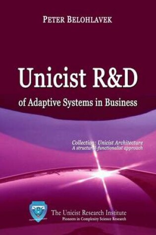 Cover of Unicist R&d of Adaptive Systems in Business