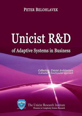 Book cover for Unicist R&d of Adaptive Systems in Business