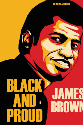 Cover of James Brown: Black and Proud