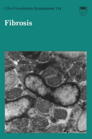 Cover of Ciba Foundation Symposium 114 – Fibrosis