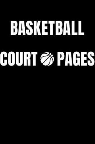 Cover of Basketball Court Pages
