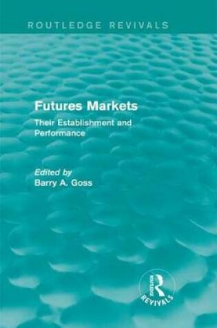 Cover of Futures Markets (Routledge Revivals)