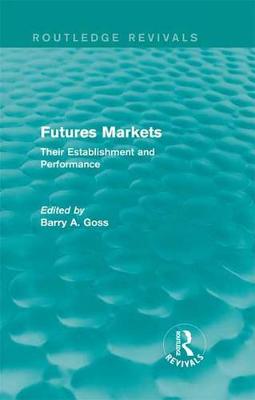 Cover of Futures Markets (Routledge Revivals)