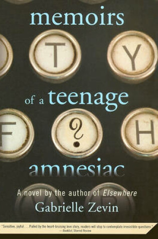 Cover of Memoirs of a Teenage Amnesiac