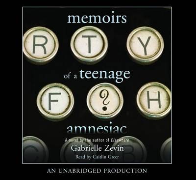 Book cover for Memoirs of a Teenage Amnesiac