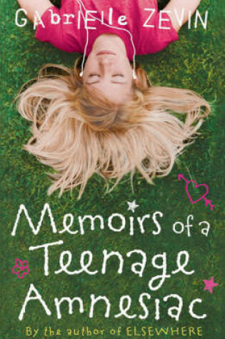 Cover of Memoirs of a Teenage Amnesiac