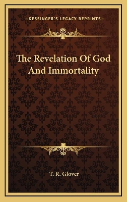 Book cover for The Revelation Of God And Immortality