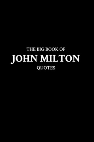 Cover of The Big Book of John Milton Quotes