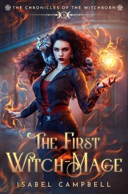 Book cover for The First Witch-Mage