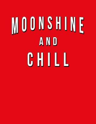 Book cover for Moonshine And Chill